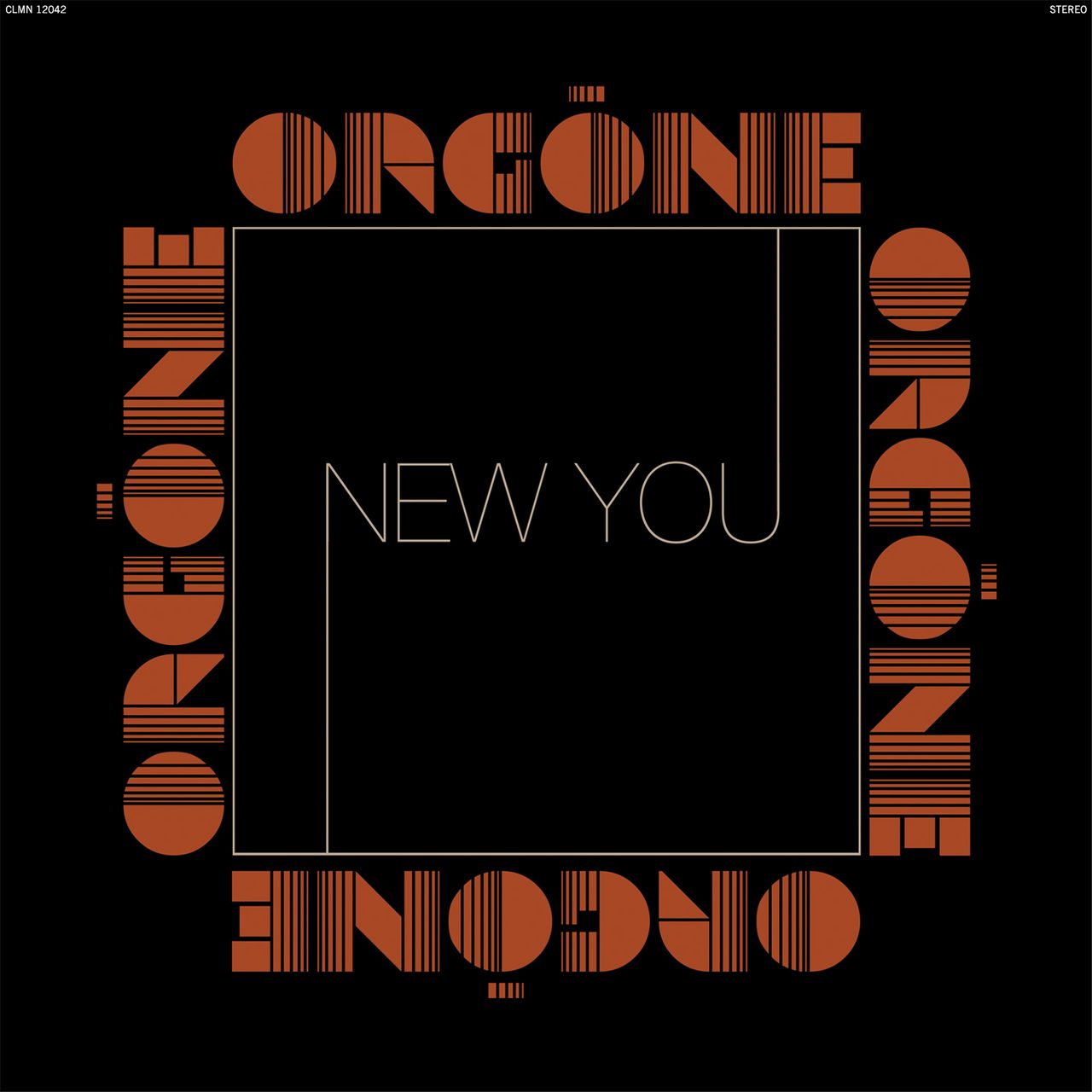 Orgone - New You