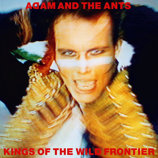Adam & The Ants – Kings Of The Wild Frontier