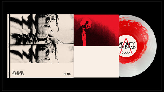 CLARK - We Bury The Dead (Original Motion Picture Soundtrack)