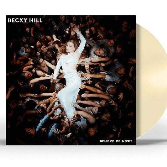 Becky Hill - Believe Me Now?