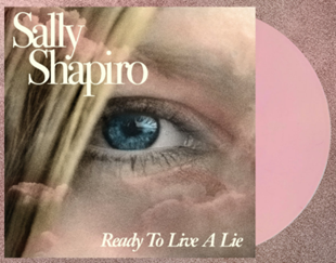 Sally Shapiro - Ready To Live A Lie